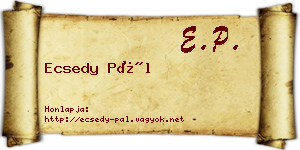 Ecsedy Pál névjegykártya
